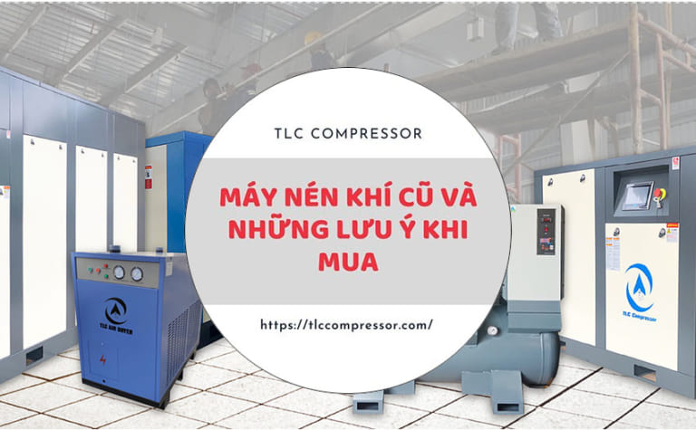 lưu ý khi mua máy nén khí cữ